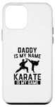 Coque pour iPhone 12 mini Papa est mon nom Le karaté est mon jeu - Karate Daddy