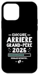 Coque pour iPhone 12 mini Bébé En Route 2026 - Encore Arrière Papy Veuillez Patienter