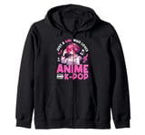 Just a Girl Who Loves Anime and K-Pop Anime Merch Japanese Zip Hoodie