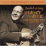 Clancy Hayes  Satchel Of Song: Clancy Hayes Private Collection  CD