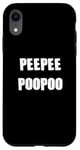 iPhone XR PEEPEEPOOPOO PEEPEE POOPOO PEE PEE POO POO Case