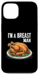 Coque pour iPhone 13 Im A Breast Man Turquie Dîner de Thanksgiving amusant pour homme papa