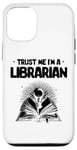 iPhone 12/12 Pro Trust Me I'm A Librarian Library Book Reading Books Case