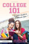 College 101: A Girl&#039;s Guide to Freshman Year