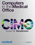 McGraw-Hill Companies Susan M. Sanderson Computers in the Medical Office + Medisoft V. 17 Student-At-Home Software Pkg