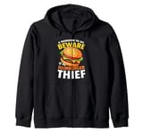 Beware of the Hamburger Thief for a Burger Eater Zip Hoodie