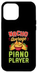Coque pour iPhone 14 Plus Nacho Joueur de piano moyen drôle amateur de cuisine mexicaine