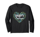 Father and His Little Princess Daddy's Little Princess Long Sleeve T-Shirt