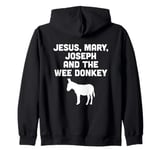 Jesus, Mary, Joseph and the Wee Donkey Zip Hoodie