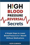 High Blood Pressure Reversal Secrets 4 Simple Secrets To Lower Blood Pressure I