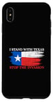 iPhone XS Max I Stand With Texas Stop the Invasion Case