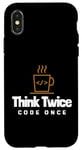 iPhone X/XS Programmer - Coder - Think twice, code once Case