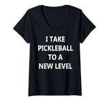 Womens I Take Pickleball to a New Level V-Neck T-Shirt