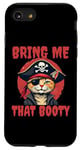 iPhone SE (2020) / 7 / 8 Bring me that Booty Funny Cat Pirate Case