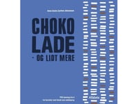 Chokolade - Og Lidt Mere | Anna Soele Zachau Johansson | Språk: Dansk