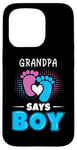 Coque pour iPhone 15 Pro Grandpa Says Boy Tenue de révélation du sexe pour bébé