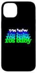 iPhone 14 Plus 10s BABY 2010s birthday born tens twenty teens SON DAUGHTER Case