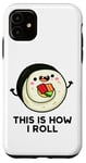 Coque pour iPhone 11 Voici comment je lance un jeu de mots à sushi amusant