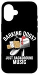 Coque pour iPhone 16 Des chiens qui aboient ? Just Background Music Mail Carrier Postal Work