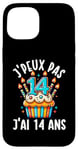 Coque pour iPhone 15 Je Peux Pas J'ai 14 Ans Anniversaire Enfant Humour Drole