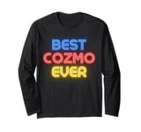 Best Cozmo Ever - Funny Cozmo Name Cozmo Long Sleeve T-Shirt