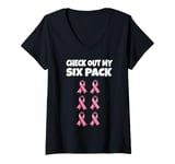 Womens Check Out My Six Pack- Pink Ribbons Breast Cancer Solidarity V-Neck T-Shirt