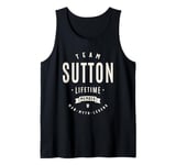 Team Sutton Lifetime Member Funny Name Sutton Tank Top