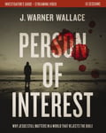 Person of Interest Investigator&#039;s Guide plus Streaming Video  Why Jesus Still Matters in a World that Rejects the Bible