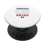 Drôle Maillot équipe France 2022 Giroud Au Bout De Mes Rêves PopSockets PopGrip Interchangeable