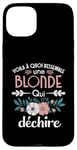 Coque pour iPhone 15 Plus Blonde qui déchire Humour idée Cadeau Femme Blondasse