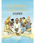 Barnens bästa bibel : dopet