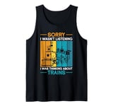 Model Railroad Conductor Wagon Train Thinking About Trains Tank Top