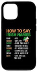 iPhone 12/12 Pro How To Say Irish Name Lucky Saint Patricks Day Shamrock Case