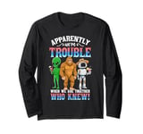 Bigfoot alien robot we are trouble when we are together Long Sleeve T-Shirt