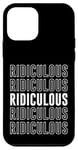 Coque pour iPhone 12 mini Ridicule