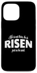 Coque pour iPhone 13 Pro Max He Is Not Here He Has Risen Bible Verse Femme Christian Girl