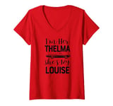 Womens I'm Her Thelma Shes my Louise Shirt Funny for two women cute V-Neck T-Shirt