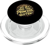 Funny Celiac Awareness Do Not Feed This Princess Gluten Cute PopSockets PopGrip for MagSafe