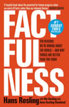 Factfulness  Ten Reasons We&#039;re Wrong About The World  And Why Things Are Better Than You Think