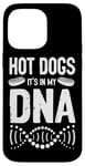 iPhone 14 Pro Max Hot Dog Adult Hot Dogs It's In My Dna Case