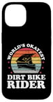 iPhone 14 Worlds Okayest Dirt Bike Rider Motocross Boys Girls Men Case