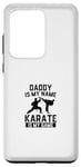 Coque pour Galaxy S20 Ultra Papa est mon nom Le karaté est mon jeu - Karate Daddy