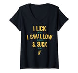 Womens I Lick The Salt Swallow The Tequila and Suck The Lime V-Neck T-Shirt