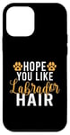 Coque pour iPhone 12 mini Lab Retriever J'espère que vous aimez Labrador Hair Labrador