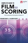 Berklee Press Publications Richard Davis Complete Guide to Film Scoring - 3rd Edition: The Art and Business of Writing Music for Movies TV