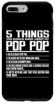 iPhone 7 Plus/8 Plus 5 Things You Should Know About Pop Pop Funny Grandpa Pop Pop Case