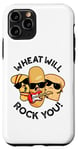 Coque pour iPhone 11 Pro Wheat Will Rock You Funny Food Jeu de mots