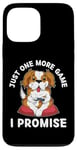 iPhone 13 Pro Max Cute Dog Just One More Game I Promise Dog Lover Case