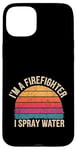 Coque pour iPhone 15 Plus I'm A Firefighter I Spray Water Sauvetage Humour |--