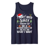 I Don't Need Santa I Already Sit On A Bearded Man's Lap And Tank Top